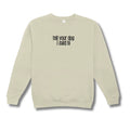 Beige sweatshirt with text 'tell your dog I said hi' on a white background